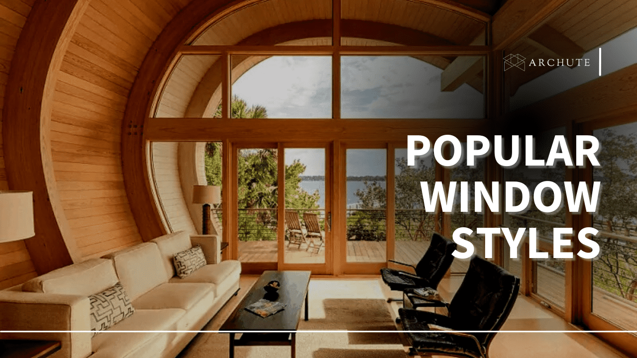 Popular Window Styles