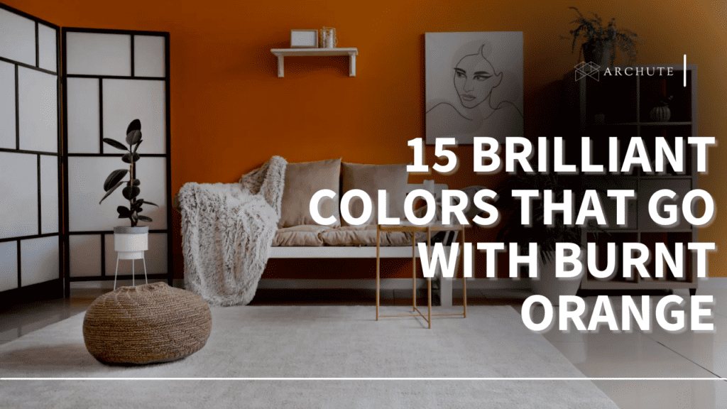 16-brilliant-colors-that-go-with-burnt-orange-archute